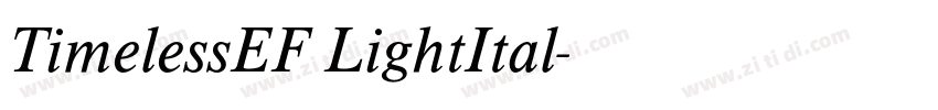TimelessEF LightItal字体转换 TimelessEF LightItal字体转换